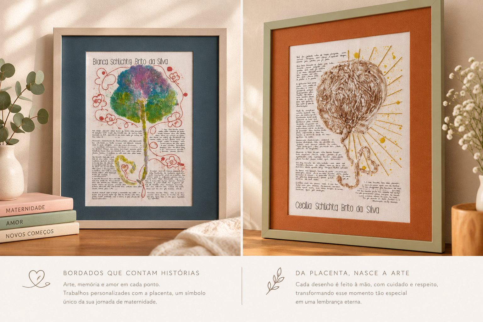 Arte da Placenta, obra personalizada feita à mão